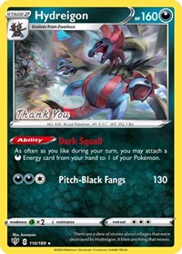 Hydreigon (110/189) (Thank You Promo) [Sword & Shield: Darkness Ablaze] | Jack's On Queen