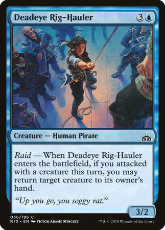 Deadeye Rig-Hauler [Rivals of Ixalan] | Jack's On Queen