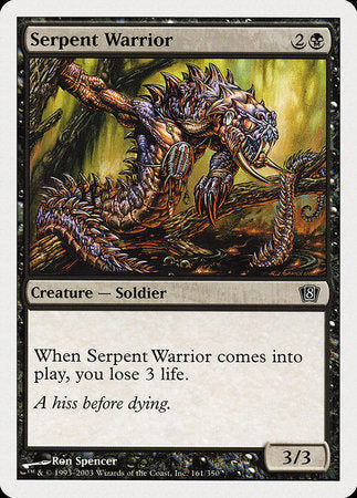 Serpent Warrior [Eighth Edition] | Jack's On Queen