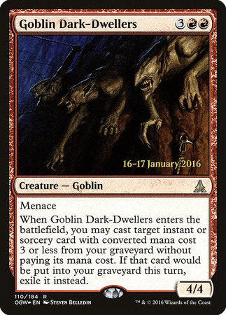 Goblin Dark-Dwellers [Oath of the Gatewatch Promos] | Jack's On Queen