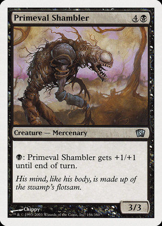 Primeval Shambler [Eighth Edition] | Jack's On Queen