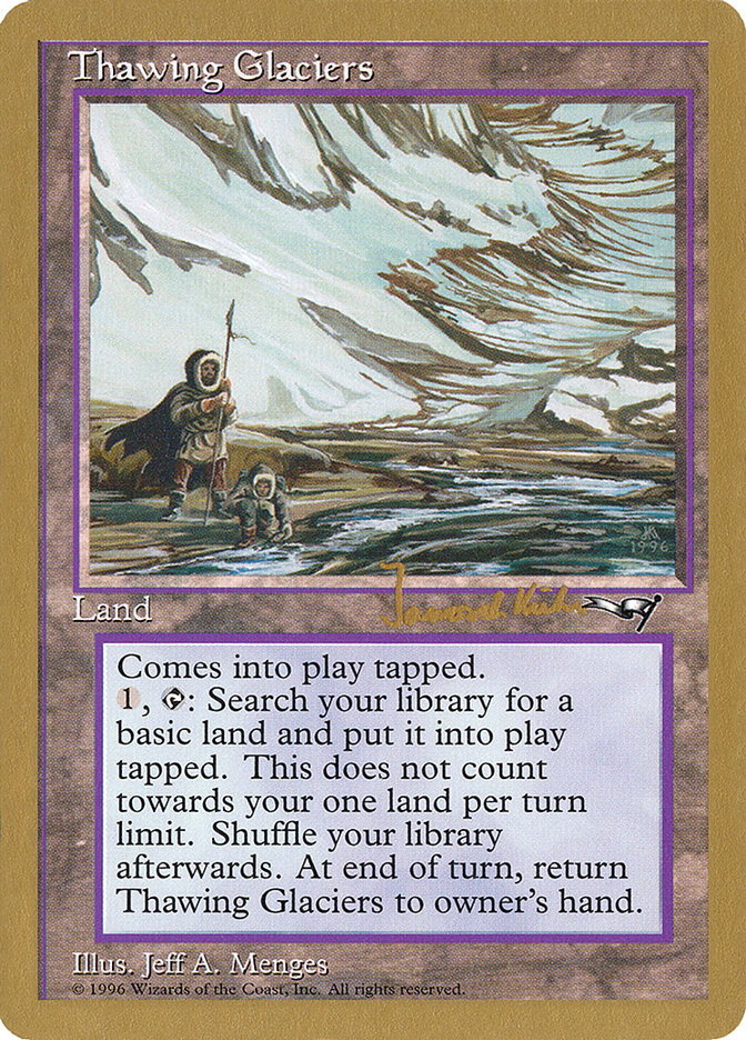 Thawing Glaciers (Janosch Kuhn) [World Championship Decks 1997] | Jack's On Queen