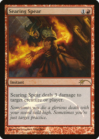 Searing Spear [Friday Night Magic 2013] | Jack's On Queen