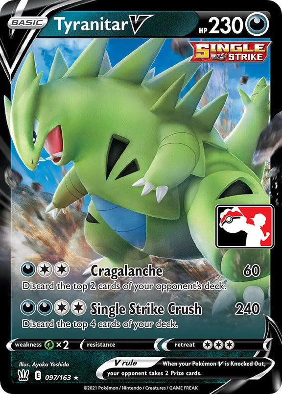 Tyranitar V (097/163) [Prize Pack Series One] | Jack's On Queen