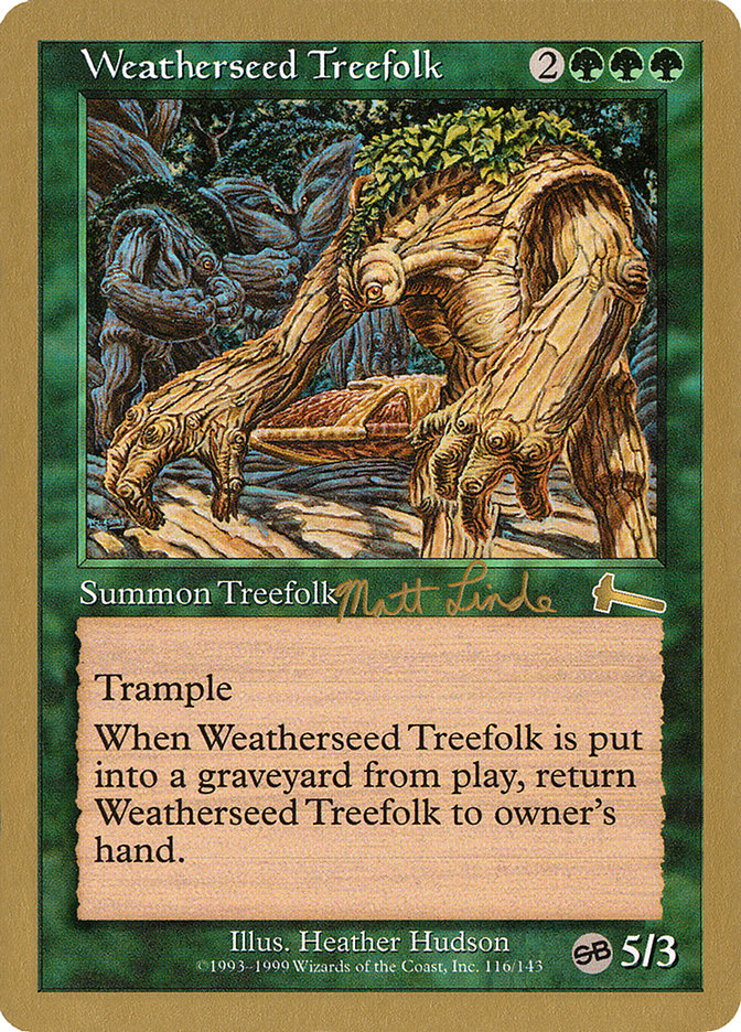 Weatherseed Treefolk (Matt Linde) (SB) [World Championship Decks 1999] | Jack's On Queen