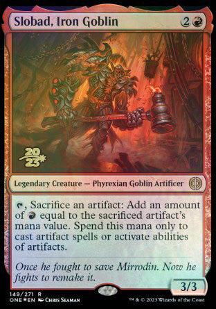 Slobad, Iron Goblin [Phyrexia: All Will Be One Prerelease Promos] | Jack's On Queen