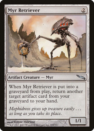 Myr Retriever [Mirrodin] | Jack's On Queen