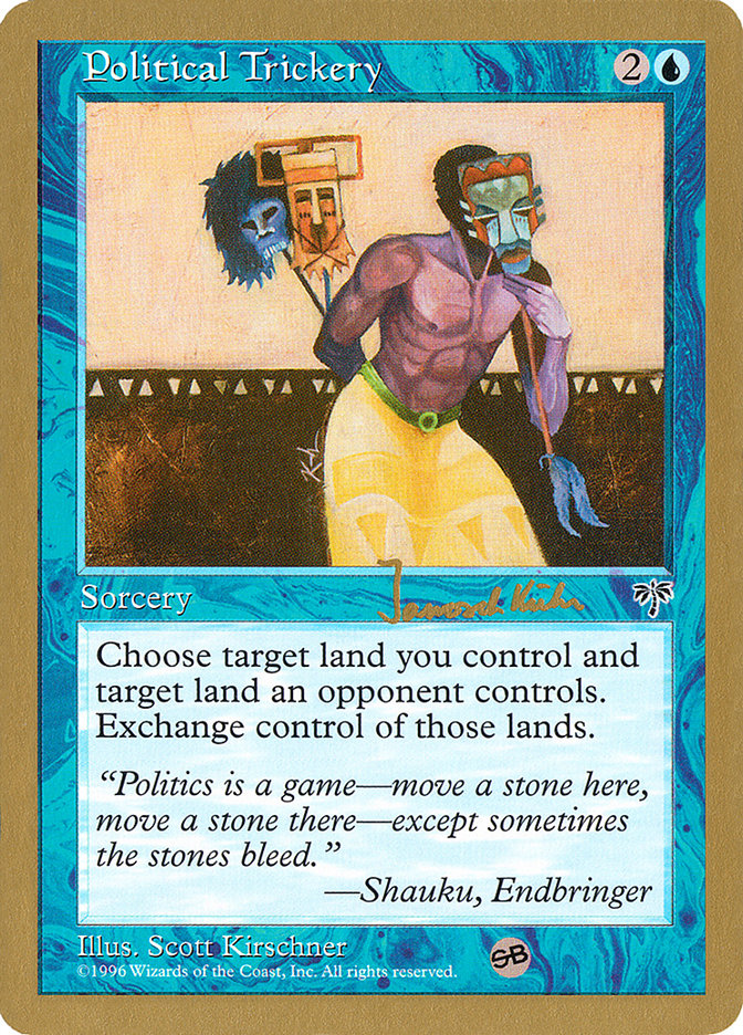 Political Trickery (Janosch Kuhn) (SB) [World Championship Decks 1997] | Jack's On Queen