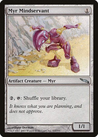Myr Mindservant [Mirrodin] | Jack's On Queen