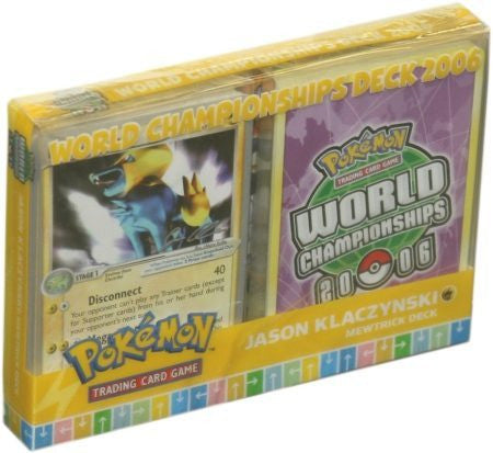 2006 World Championships Deck (Mewtrick - Jason Klaczynski) | Jack's On Queen