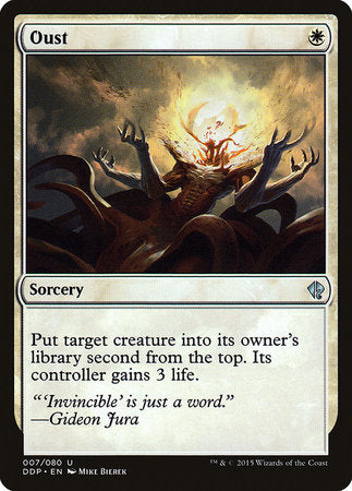 Oust [Duel Decks: Zendikar vs. Eldrazi] | Jack's On Queen